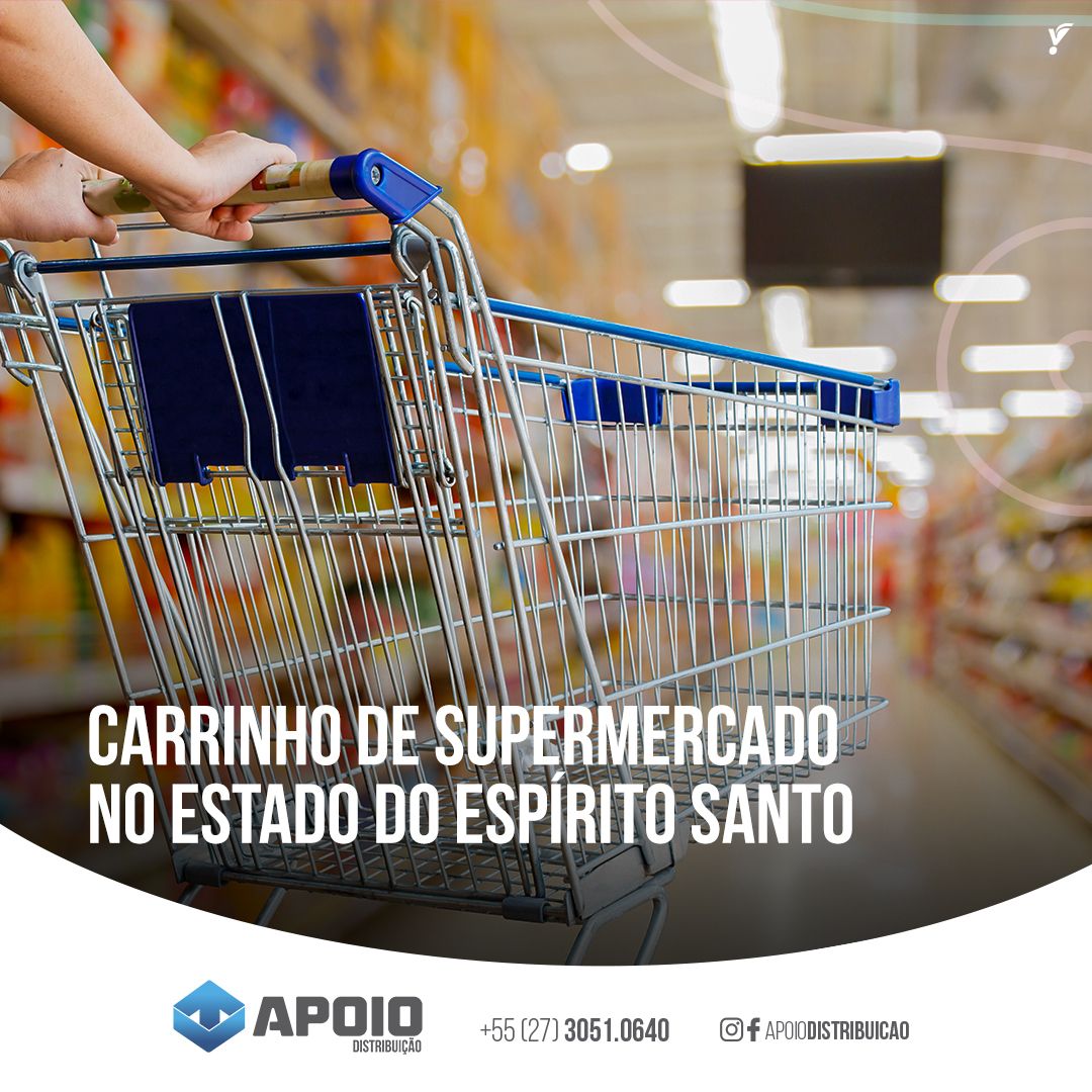 Carrinho de Supermercado no estado do Espírito Santo | Apoio Distribuição - Blog